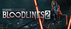 Vampire: The Masquerade - Bloodlines 2