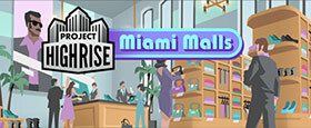 Project Highrise: Miami Malls