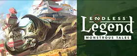 Endless Legend - Monstrous Tales