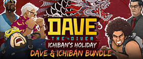 Dave the Diver: Ichiban's Holiday DAVE & ICHIBAN BUNDLE