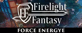 Firelight Fantasy: Force Energy