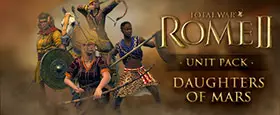 Total War: ROME II - Daughters of Mars Unit Pack