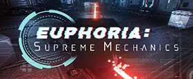 Euphoria: Supreme Mechanics